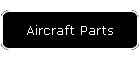 Aircraft Parts