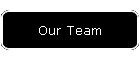 Our Team